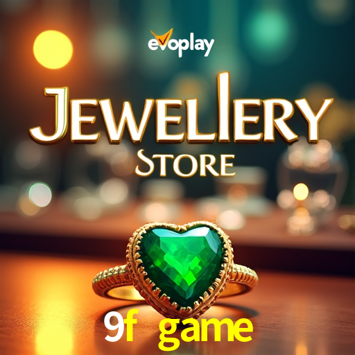 Explore as vantagens do 9f game: serviço profissional e confiabilidade